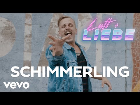 Schimmerling - Luft + Liebe (Official Video)