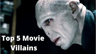 Who Are The 5 Best Movie Villains?