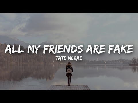 Tate McRae - all my friends are fake (Lyrics)