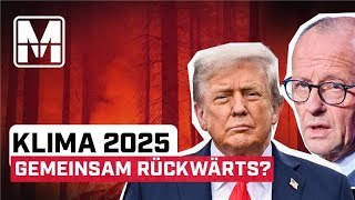 Kulturkampf gegen Klimaschutz: Trump, Merz und die EU - MONITOR