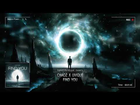 Chaoz x UVIQUE - FIND YOU [Online Release]