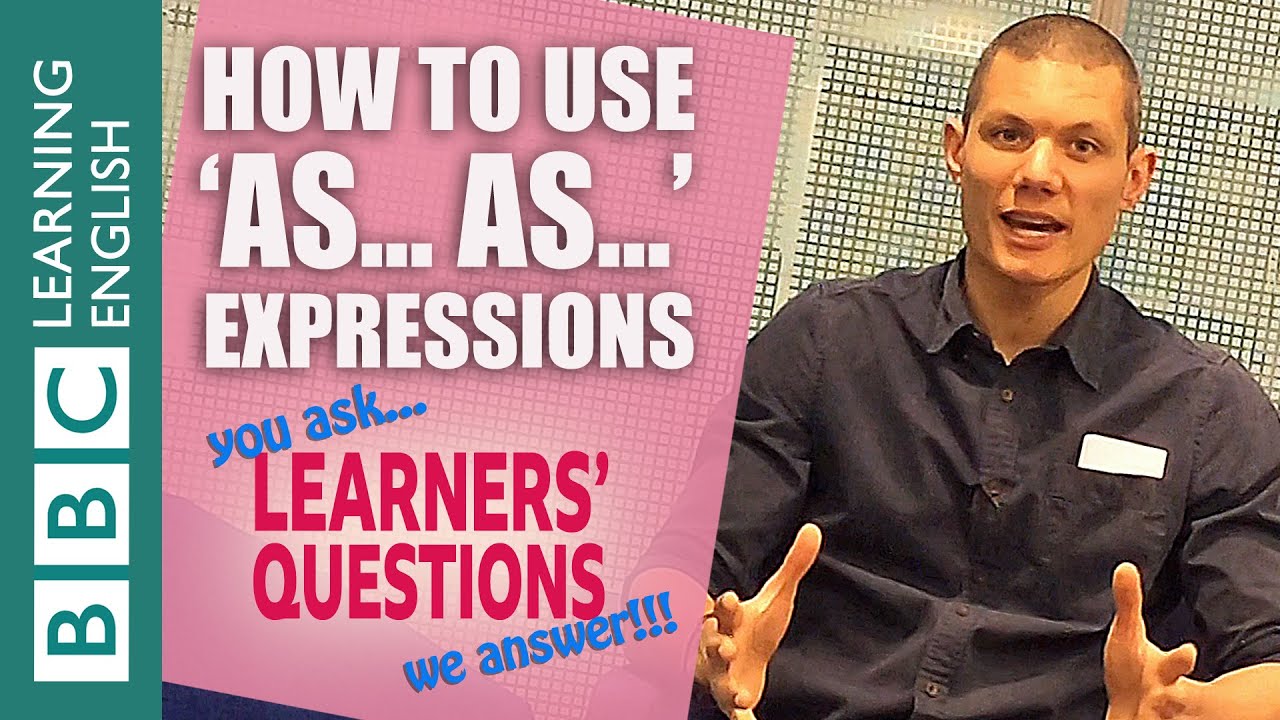 'As...as' expressions - Learners' Questions