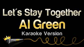Al Green - Let's Stay Together (Karaoke Version)