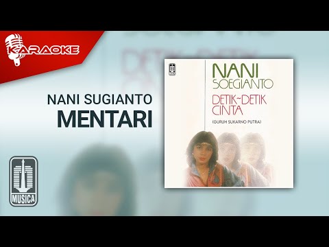 Nani Sugianto – Mentari (Official Karaoke Video)