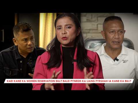 Ka Women Reservation & 'Matrilineal' Meghalaya - Nia ka BJP & Congress