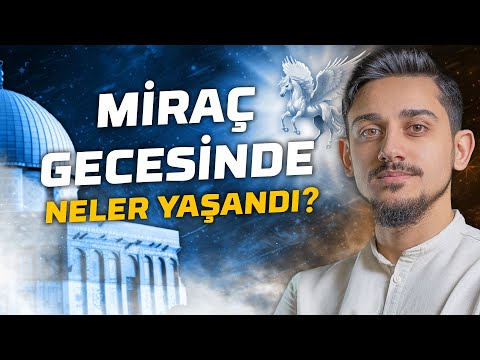 Bu Gece Miraca Çıkıyoruz! (Miraç Gecesi)