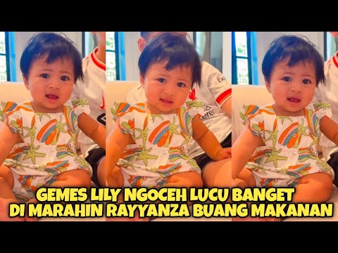 LUCU BANGET!! LILY NGOCEH DI MARAHIN RAYYANZA GARA-GARA BUANG MAKANAN