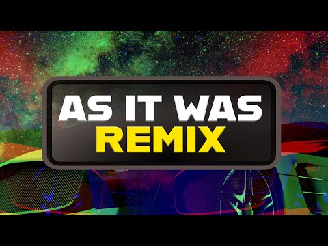 As It Was Remix - Harry Styles
