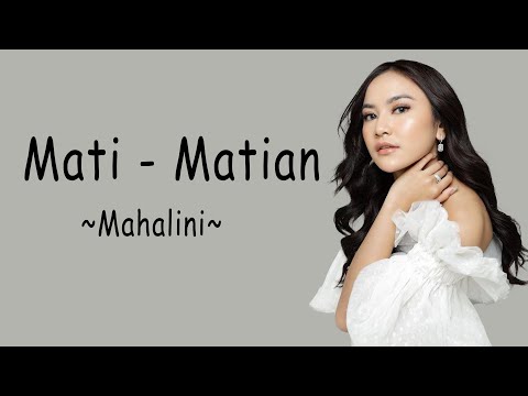 Mati - Matian - Mahalini (Lirik Lagu)