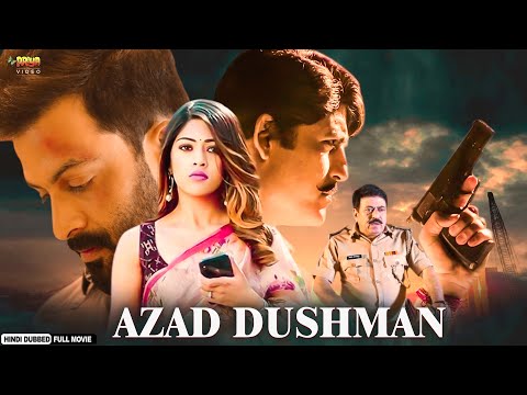 Azad Dushman | New South Indian Movies Dubbed In Hindi Full | Siprakour, Maanas Nagulapalli