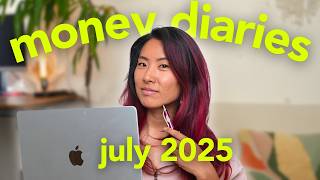Money Diaries | Lifestyle inflation, moving in together | July 2025