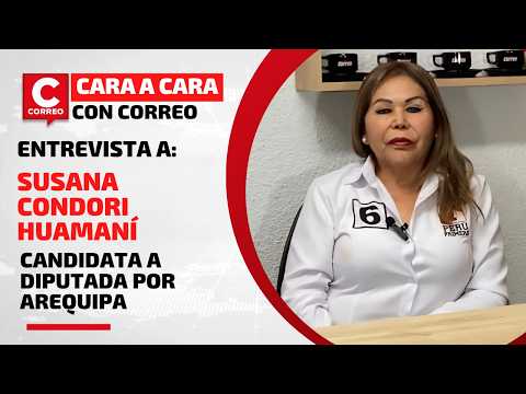 Cara a Cara con Correo: Entrevista a Susana Condori, candidata a diputada por Arequipa
