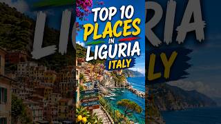 Liguria Italy🇮🇹Top 10 Places