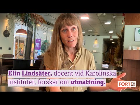 Trötthetsstudie: forskaren Elin Lindsäter berättar om en studie om utmattning.