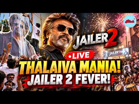 <strong>LIVE</strong> | Rajinikanth's Jailer 2 Release Sparks Massive Celebrations! Fans <strong>Go</strong> Wild | Thalaiva Mania