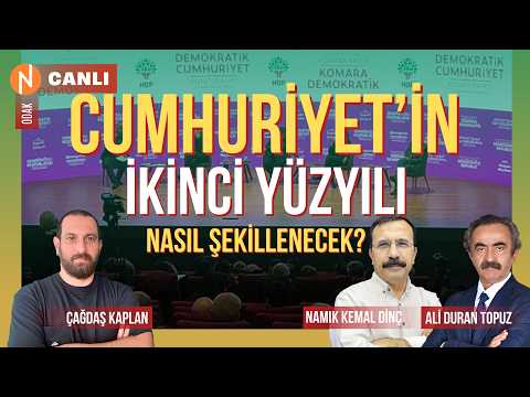 CUMHURİYET'İN İKİNCİ YÜZYILI NASIL ŞEKİLLENECEK?