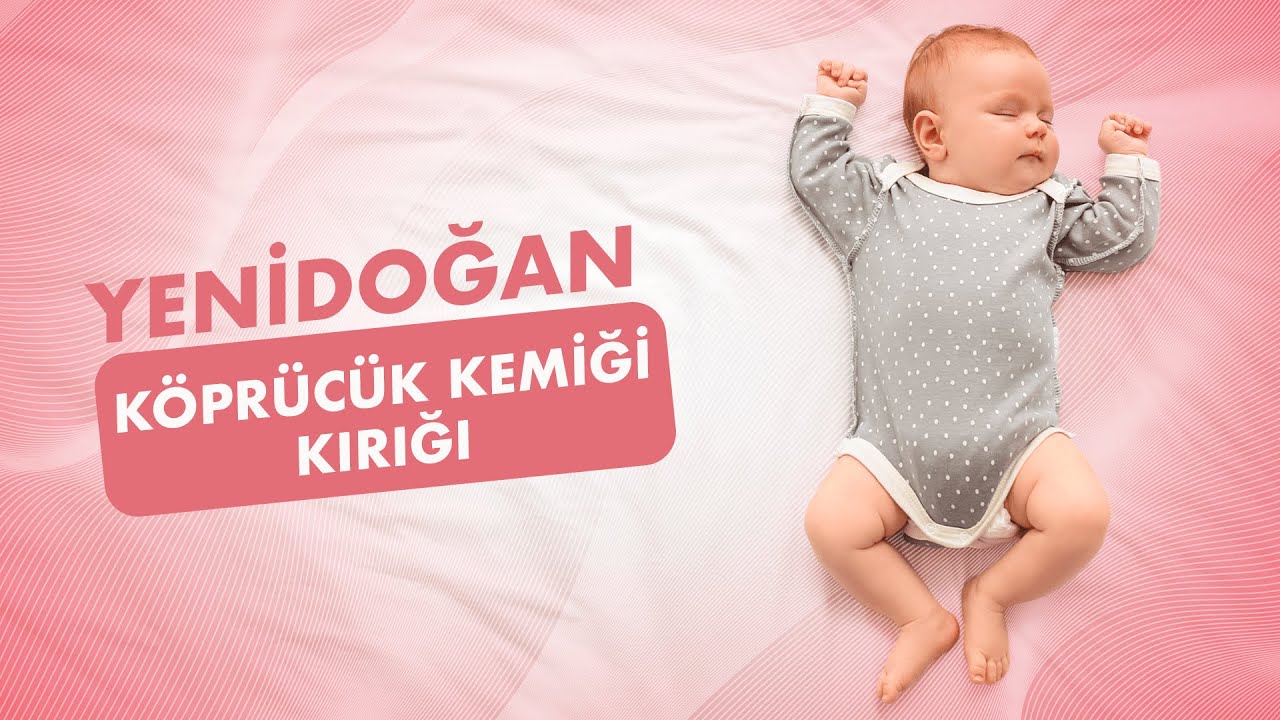 Yenidoğan Bebeklerde Köprücük Kemiği Kırığı Neden Olur?