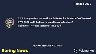 FEBRUARY 12, 2025: CFPB shutdown loom, DOGE targets Labor Department, and Patel's controversy.