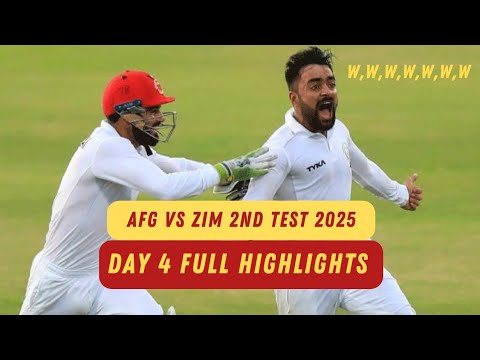 Afghanistan vs Zimbabwe 2nd Test 2025 Day 4 Highlights | AFG vs ZIM