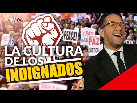 Los Indignados Y Su Cultura Del Lloriqueo | Antinoti