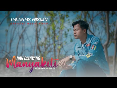 Halilintar Morgen - Nan Disayang Manyakiti (Official Music Video)