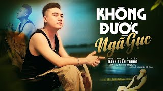 Không Được Ngã Gục - Danh Tuấn Trung l Mình Không Được Phép Để Ngã Gục Mỏi Mệt Nhưng Vẫn Tiếp Tục