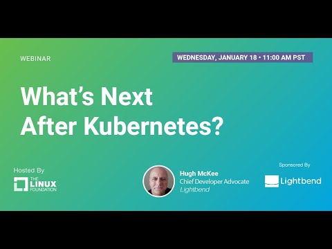 LF Live Webinar: What's Next After Kubernetes?