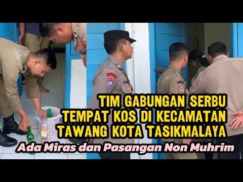 Tim Gabungan Serbu Tempat Kos di Kecamatan Tawang Kota Tasik, Ada Miras dan Pasangan Non Muhrim