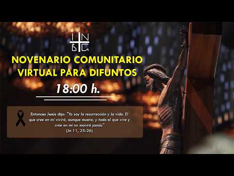 Novenario Virtual por los Difuntos, 21 de  Agosto de 2026, 18:00 h.