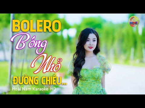 Bóng Nhỏ Đường Chiều – Ai biết ai vì đời cùng ngược xuôi… – Lk Bolero Mới Nhất Nghe Cực Thấm