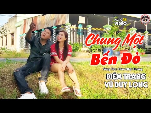 CHUNG MỘT BẾN ĐÒ - (ST: CHÂU NHẬT HOÀNG) - QUA 2 GIỌNG HÁT ĐƯỢC YÊU THÍCH NHẤT HIỆN NAY, DIỄM TRANG