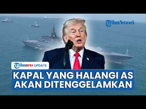 Trump Ancam Tenggelamkan Kapal yang Halangi Blokade Selat Hormuz, Sebut Iran Masih Punya Kapal Cepat