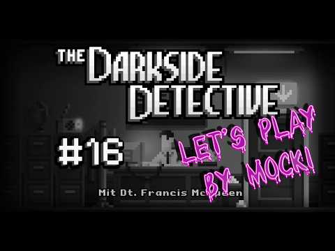 Let's Play The Darkside Detective - Party Hard - #16