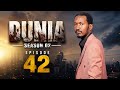 DUNIA SEASON 02 (Ep 42)