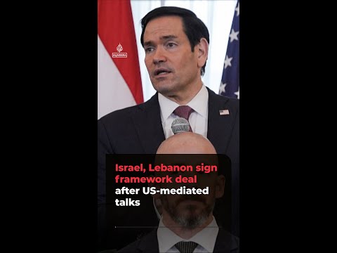 Israel, Lebanon sign framework deal after US-mediated talks | #ajshorts