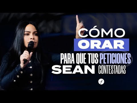 CÓMO ORAR PARA QUE TUS PETICIONES SEAN CONTESTADAS - Pastora Yesenia Then