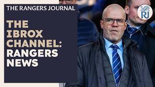 The Ibrox Channel | Rangers News!