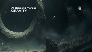 Ali Bakgor & Marsias - Gravity