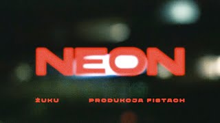 Żuku x Fistach - NEON