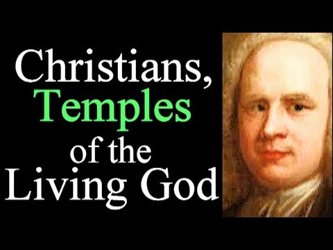 Christians, Temples of the Living God - George Whitefield Audio Sermons 1/2