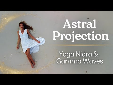 Astral Projection | Guided Meditation to Have an Out of Body Experience