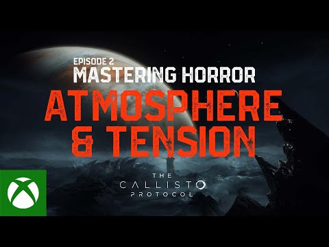 Mastering Horror | The Callisto Protocol Docuseries: Episode 2