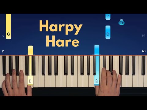 Harpy Hare - Easy Piano Tutorial