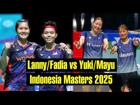 Lanny/Fadia vs Yuki/Mayu - 32 Besar Indonesia Masters 2025