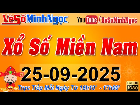 XSMN Minh Ngọc - Trực tiếp Xổ Số Miền Nam - KQXS Miền Nam ngày 25/09/2025, KQXS Hôm Nay, XSTT, XSKT