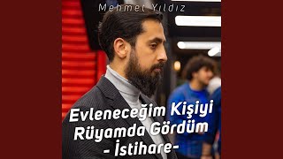 Evleneceğim Kişiyi Rüyamda Gördüm İstihare Mehmet Yıldız