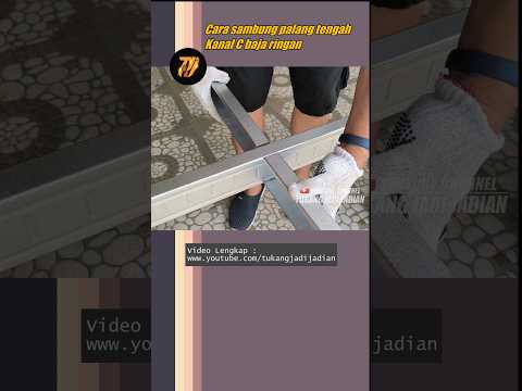 Cara sambung palang tengah kanal c baja ringan