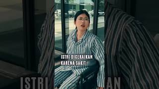 Istri diceraikan karena Sakit  Namun lihat apa yang terjadi!!!