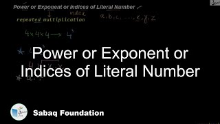 Power or Exponent or Indices of Literal Number