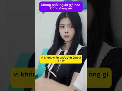 Không phải người già nào cũng đáng nể